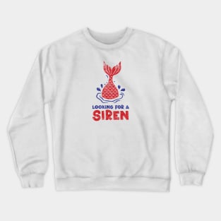 Looking for a siren Crewneck Sweatshirt